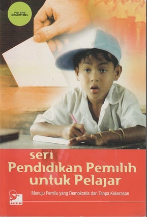 Stock ID #212702 Seri Pendidikan Pemilih Untuk Pelajar. Menuju Pemilu Yang Demokratis Dan Tanpa...