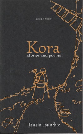 Stock ID #212717 Kora. Stories and Poems. TENZIN TSUNDUE