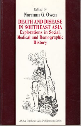Stock ID #212789 Death and Disease in Southeast Asia. Explorations in Social, Medical and...