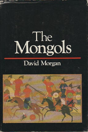 Stock ID #212800 The Mongols. DAVID MORGAN