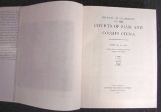 Journal of an Embassy to the Courts of Siam and Cochin China.