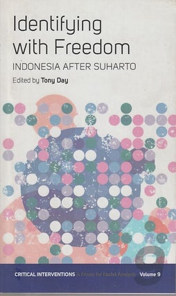Stock ID #212865 Identifying with Freedom. Indonesia After Suharto. TONY DAY