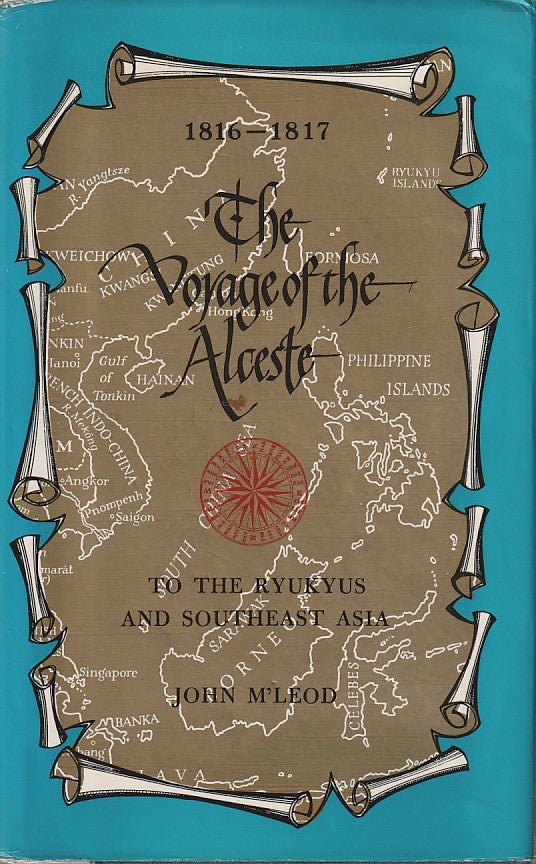 Stock ID #212897 The Voyage of the Alceste to the Ryukyus and Southeast Asia. JOHN M'LEOD.