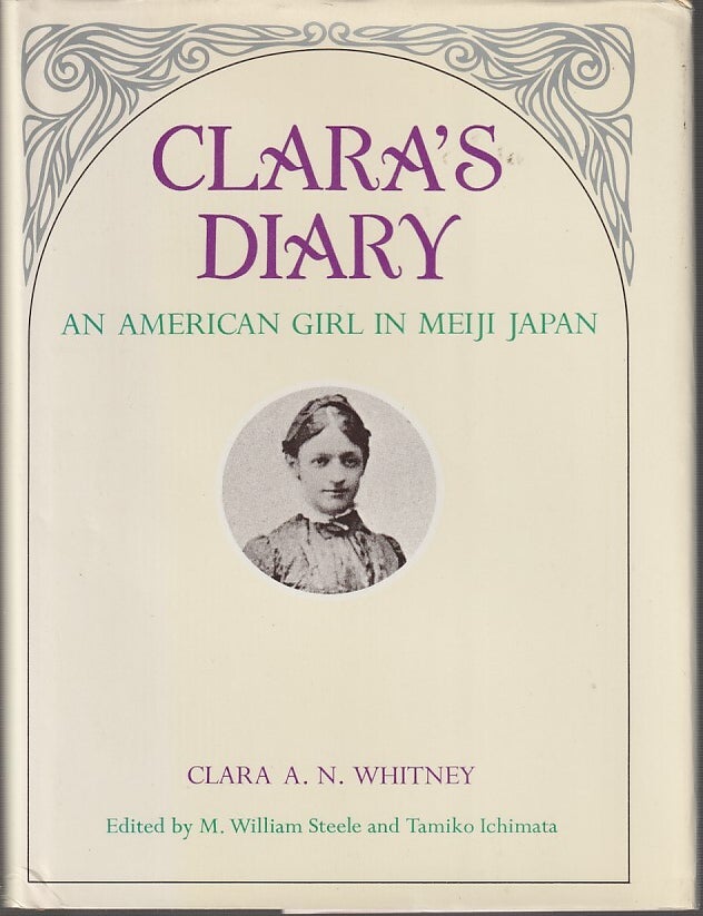 Stock ID #212908 Clara's Diary. An American Girl in Meiji Japan. CLARA A. N WHITNEY.