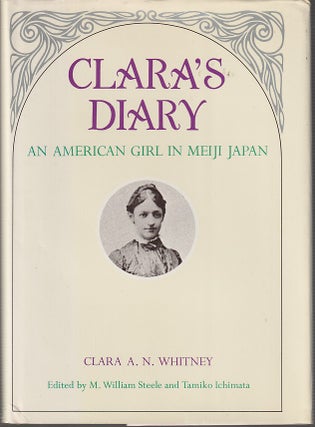 Stock ID #212908 Clara's Diary. An American Girl in Meiji Japan. CLARA A. N. WHITNEY