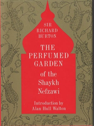 Stock ID #212924 The Perfumed Garden of the Shaykh Nefzawi. SIR RICHARD F. BURTON