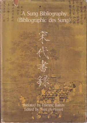 Stock ID #212957 A Sung Bibliography. (Bibliographie des Sung). YVES HERVOUET