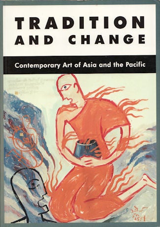Stock ID #212988 Tradition and Change. Contemporary Art of Asia and the Pacific. CAROLINE TURNER.