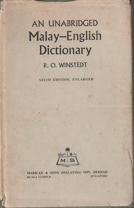 Stock ID #213016 An Unabridged Malay-English Dictionary. SIR RICHARD WINDSTEDT