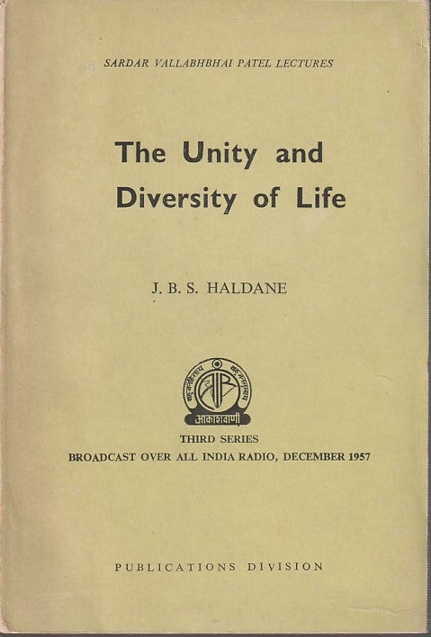 Stock ID #213042 The Unity and Diversity of Life. J. B. S. HALDANE.