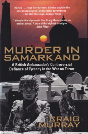 Stock ID #213050 Murder in Samarkand. A British Ambassador's Controversial Defiance of a...