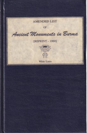 Stock ID #213069 Amended List of Ancient Monuments in Burma. [Reprint - 1960