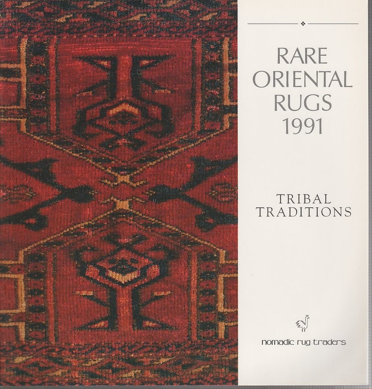 Stock ID #213103 Rare Oriental Rugs. 1991. Tribal Traditions. CATALOGUE - RUGS FROM TURKEY AND CENTRAL ASIA.