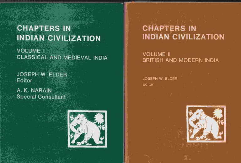 Stock ID #213132 Chapters in Indian Civilization. 2 Volumes. Volume 1: Classical and Medieval India. Volume 2: British and Modern India. JOSEPH W. ELDER.