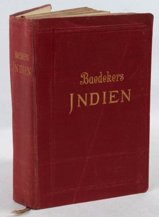 Stock ID #213167 Indien. Handbuch für Reisende mit 22 Karten, 33 Planen und 8 Grundrissen....