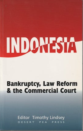 Stock ID #213171 Indonesia. Bankruptcy, Law Reform & the Commercial Court. Comparative...