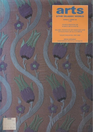 Stock ID #213199 Arts & the Islamic World. Number 21. Spring 1992. JALAL UDDIN AHMED, EXECUTIVE