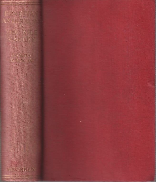 Stock ID #213253 Egyptian Antiquities in the Nile Valley. A Descriptive Handbook. JAMES BAIKIE.