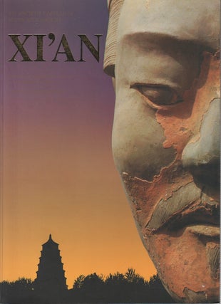 Stock ID #213280 Xi'an. An Ancient Capital of Many Splendours. LUO CHANG'AN, AND GUO YOUMIN,...