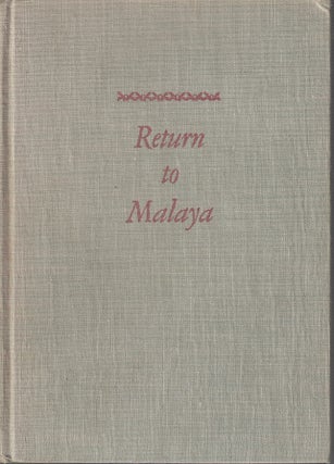 Stock ID #213289 Return to Malaya. R. H. BRUCE LOCKHART