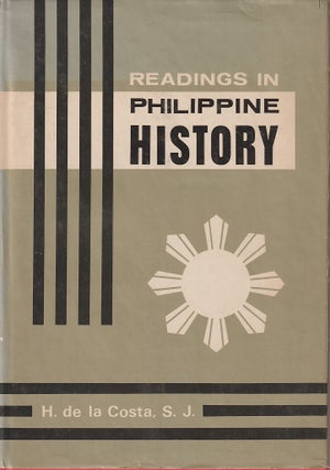 Stock ID #213323 Readings in Philippine History. Selected historical texts presented with a...
