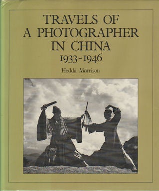 Stock ID #213375 Travels of a Photographer in China. 1933-1946. HEDDA MORRISON