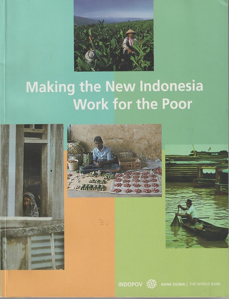 Stock ID #213405 Making the New Indonesia Work for the Poor. JEHAN AND VIVI ALATAS AULPRAGASM.