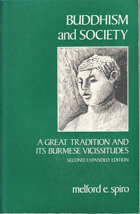 Stock ID #213421 Buddhism and Society. A Great Tradition and Its Burmese Vicissitudes. MELFORD E....