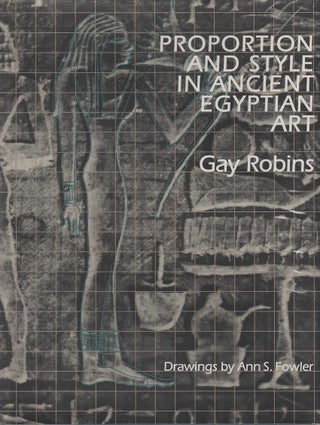 Stock ID #213434 Proportion and Style in Ancient Egyptian Art. GAY ROBINS