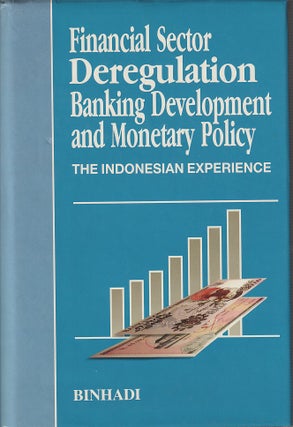 Stock ID #213441 Financial Sector Deregulation, Banking Development and Monetary Policy. The...