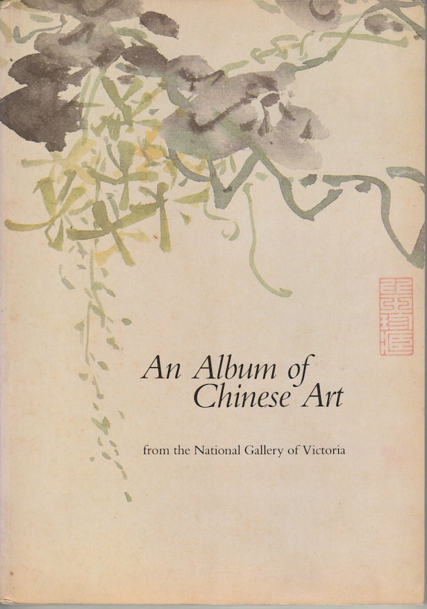 Stock ID #213465 An Album of Chinese Art from the National Gallery of Victoria. MAE ANNA PANG.