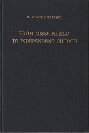 Stock ID #213472 From Missionfield to Independent Church. Report on a Decisive Decade in the...