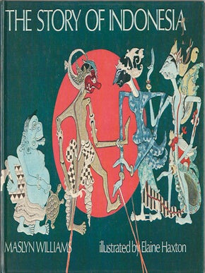Stock ID #213479 The Story of Indonesia. MASLYN WILLIAMS
