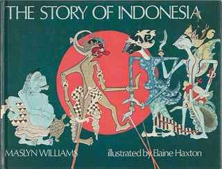 Stock ID #213479 The Story of Indonesia. MASLYN WILLIAMS