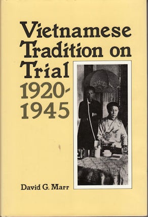 Stock ID #213485 Vietnamese Tradition on Trial, 1920-1945. DAVID G. MARR