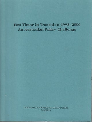 Stock ID #213546 East Timor in Transition 1998-2000. An Australian Policy Challenge. EAST TIMOR