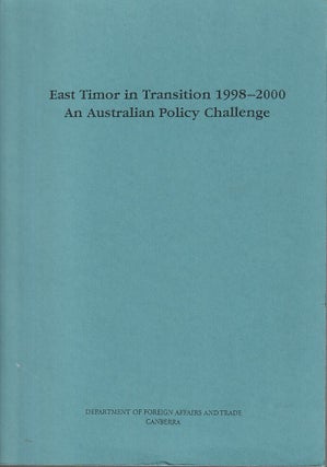 Stock ID #213546 East Timor in Transition 1998-2000. An Australian Policy Challenge. EAST TIMOR