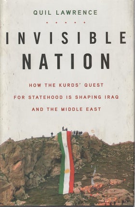 Stock ID #213575 Invisible Nation. How the Kurds' Quest for Statehood Is Shaping Iraq and the...