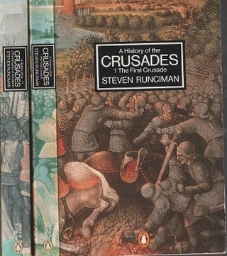 Stock ID #213599 A History of the Crusades. [Two out of Three Volumes]. STEVEN RUNCIMAN