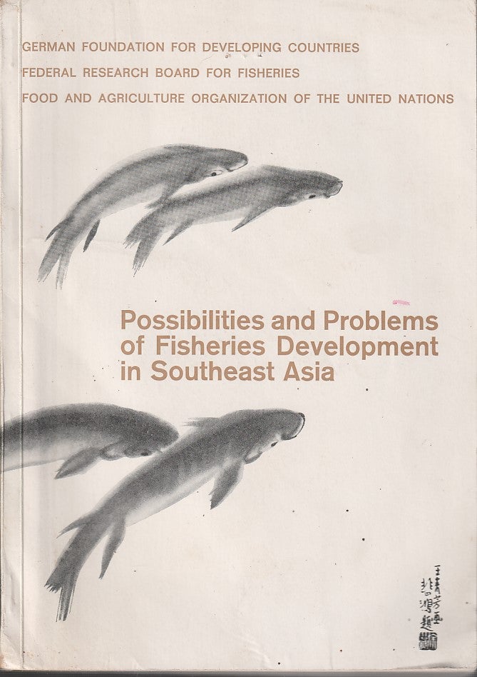 Stock ID #213619 Possibilities and Problems of Fisheries Development in Southeast Asia. DR. T. KIEWS.