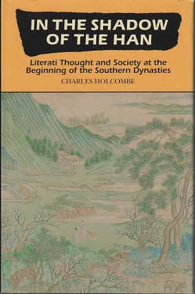 Stock ID #213703 In the Shadow of the Han. Literati Thought and Society at the Beginning of the...