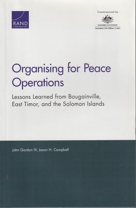 Stock ID #213764 Organising for Peace Operations: Lessons Learned from Bougainville, East Timor,...