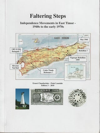 Stock ID #213766 Faltering Steps. Independence Movements in East Timor. ERNEST CHAMBERLAIN