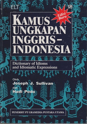 Stock ID #213815 Kamus Ungkapan Inggris-Indonesia. JOSEPH J. AND HADI PODO SULLIVAN