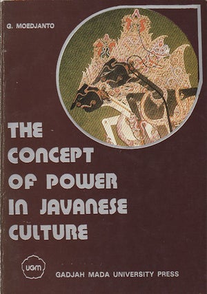 Stock ID #213823 The Concept of Power in Javanese Culture. G. MUDJANTO