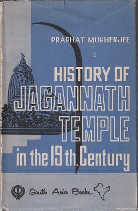 Stock ID #213853 History of the Jagannath Temple in the 19th Century. PRABHAT MUKHERJEE