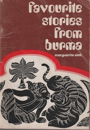 Stock ID #213862 Favorite stories from Burma. MAGUERITE SIEK