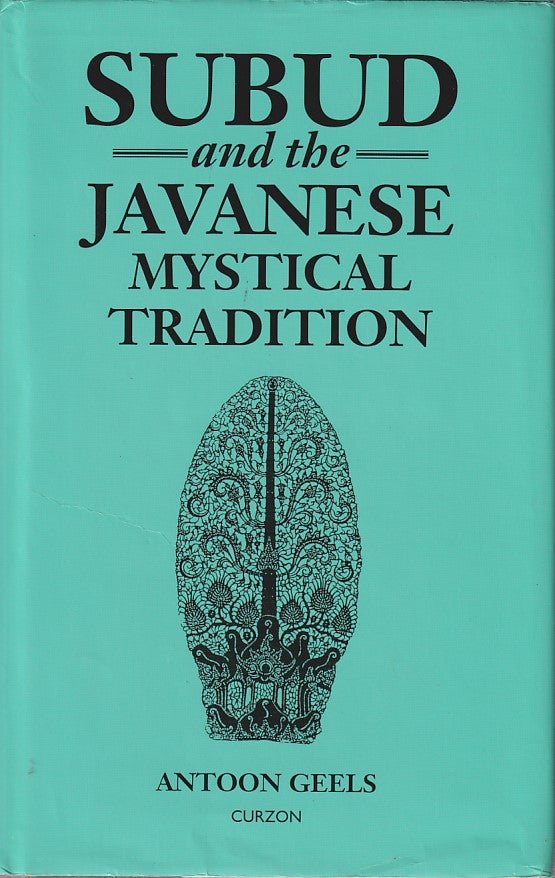 Stock ID #213889 Subud and the Javanese Mystical Tradition. ANTOON GEELS.