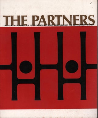 Stock ID #213914 The Partners. The Story of Australia's Co-operation with Her Neighbours in the...