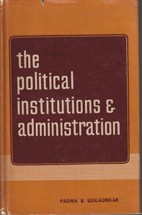 Stock ID #213959 The Political Institutions & Administration of Northern India During...